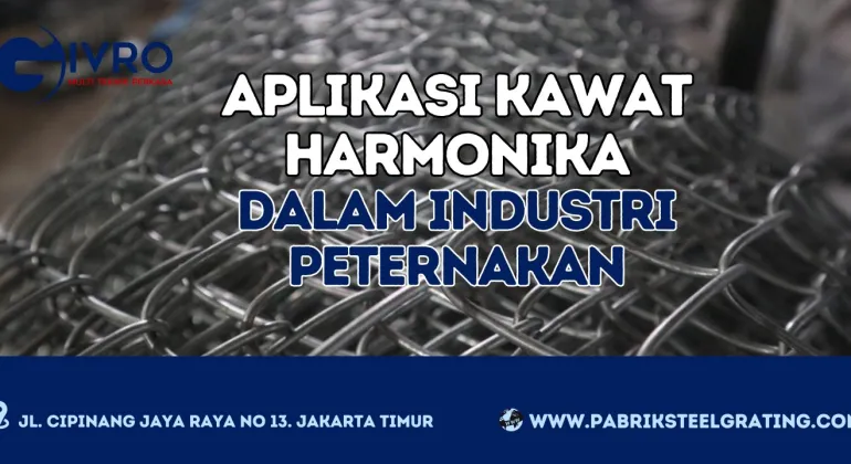 Aplikasi Kawat Harmonika Dalam Industri Peternakan