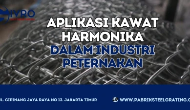 Aplikasi Kawat Harmonika Dalam Industri Peternakan