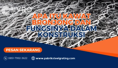 Apa Itu Kawat Bronjong dan Fungsinya dalam Konstruksi